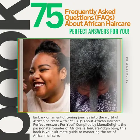 75 Frequently Asked Questions (FAQs) About African Haircare - Perfect Answers for You! [READ-ONLY]
