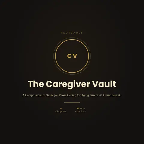 The Caregiver Vault — A Compassionate Guide for Those Caring for Aging Parents & Grandparents