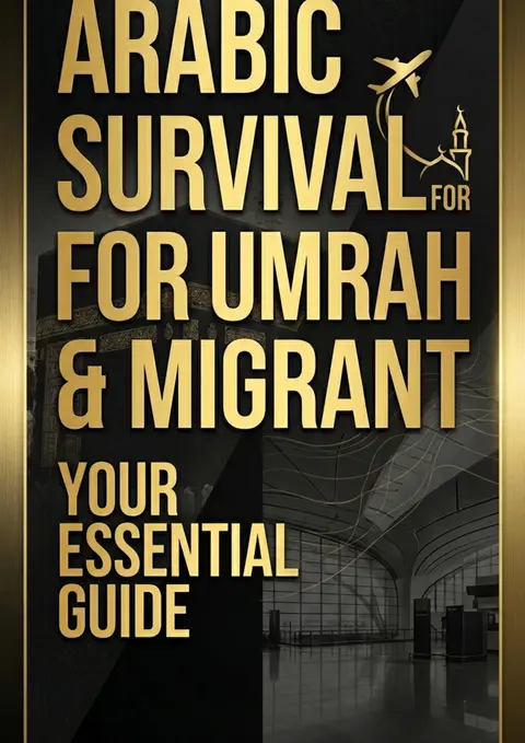 Arabic Survival Guide for Umrah & Migrants