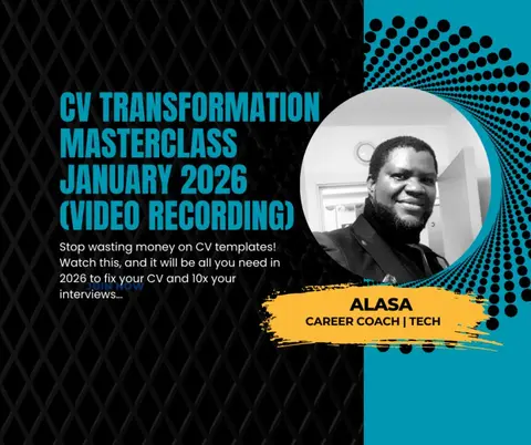 CV Transformation Masterclass (Replay): The exact session that helped 100+ candidates fix their CV and start getting interviews again.