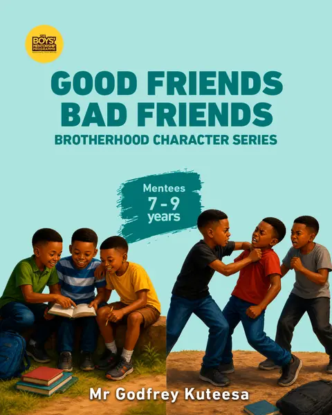 Good Friends -Bad Friends - Brotherhood Character Series