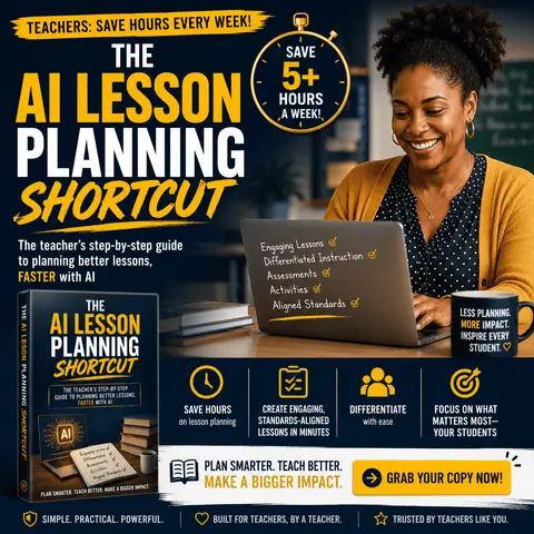 The AI Lesson Planning Shortcut — Plan Better Lessons in 10 Minutes