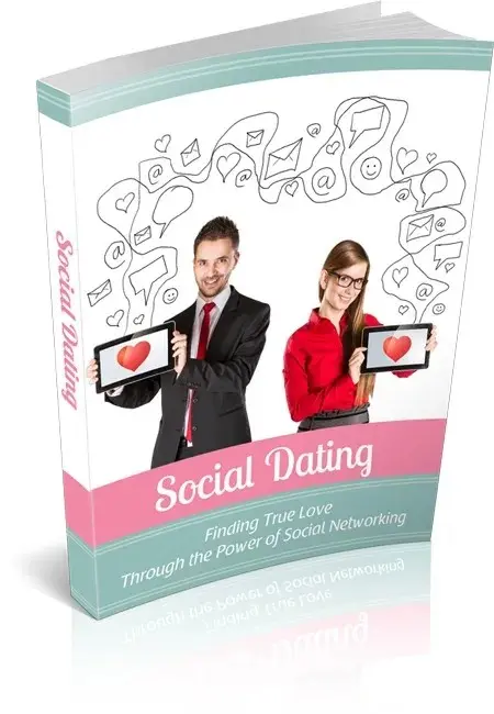 Social Dating: Unlock the Power of Social Networks to Find True Love