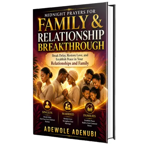 Midnight Prayers for Family & Relationship Breakthrough