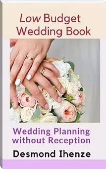 Low Budget Wedding Book: Wedding Planning without Reception