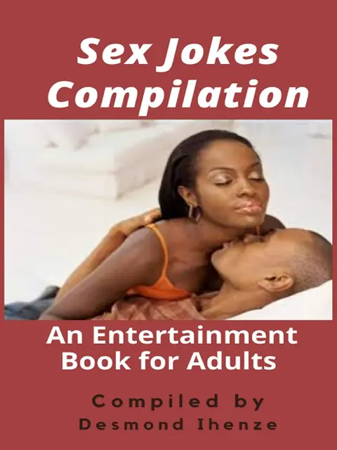 Sex Jokes Compilation: An Entertainment Book for Adults