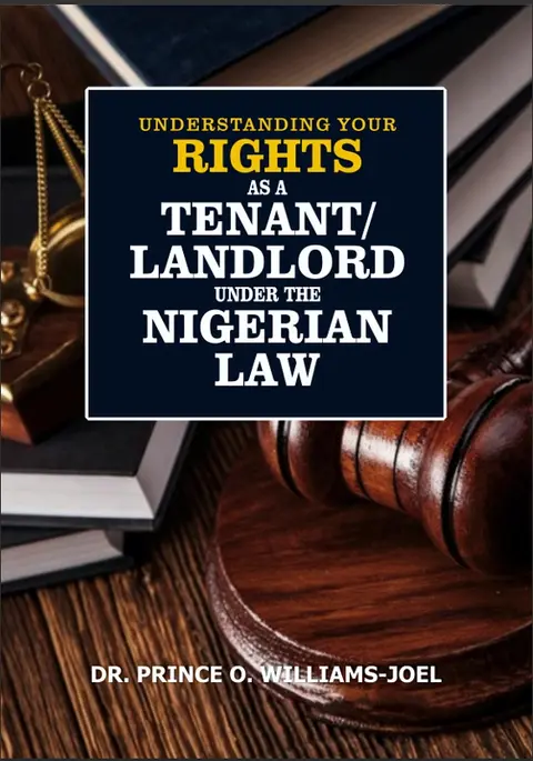 Understanding Your Rights as a Landlord or Tenant Under the Nigerian Law