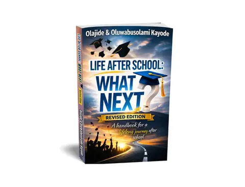 LIFE AFTER SCHOOL: WHAT NEXT?