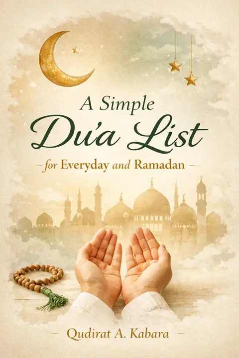 A SIMPLE DUA LIST FOR EVERYDAY AND RAMADAN