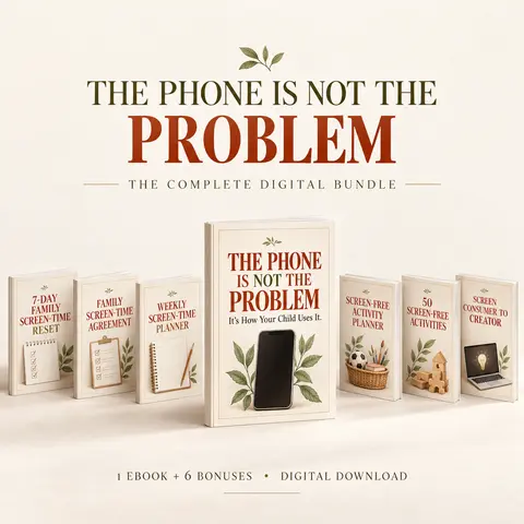 The Phone Is Not the Problem — Complete Family Screen-Time Bundle (eBook + 6 Bonuses)