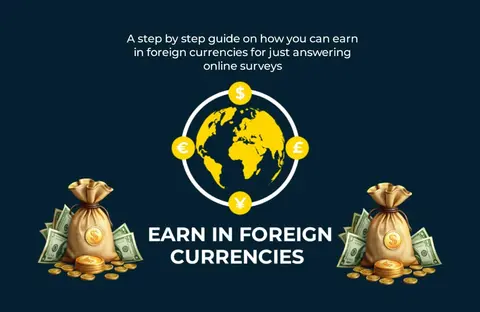 Earn In Foreign Currencies Through Surveys.