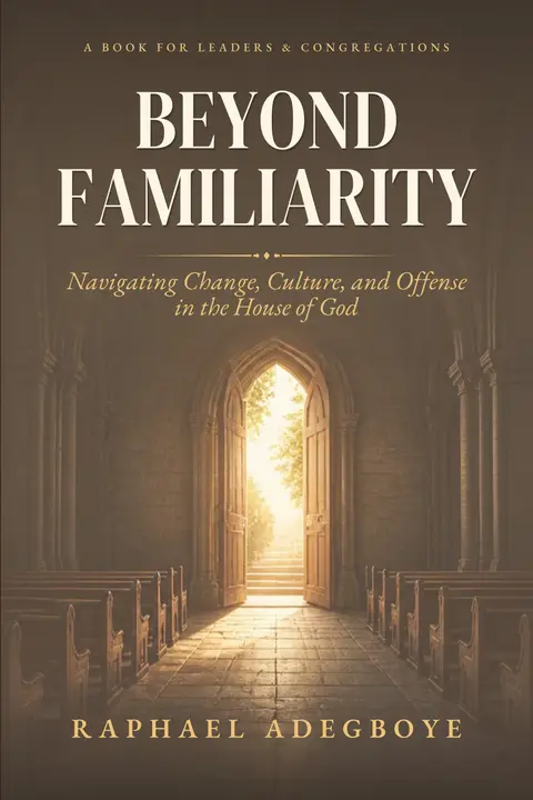 Beyond Familiarity: Navigating Change, Culture, and Offense in the House of God