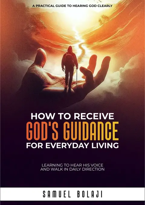 How to Receive God's Guidance For Everyday Living