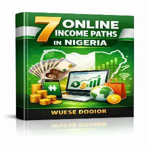 7 Online Income Paths in Nigeria