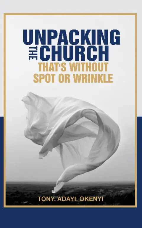 Unpacking the church that's without spot or wrinkle