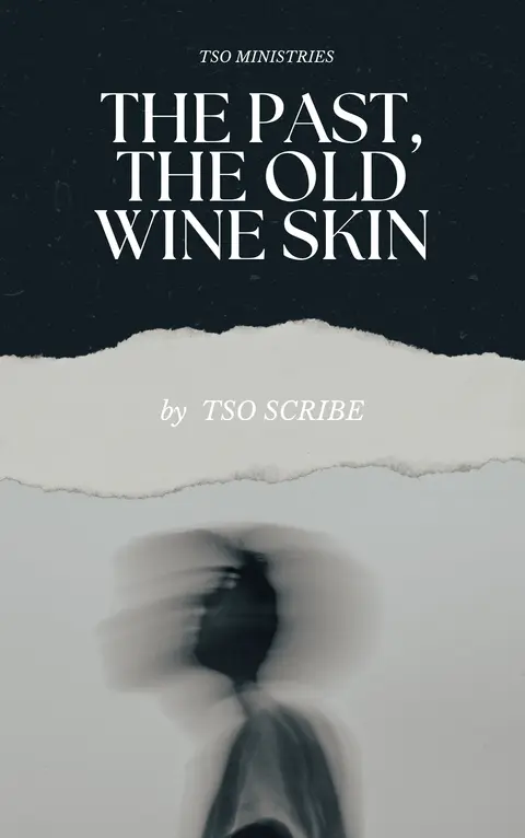 The Past, The Old Wine-skin