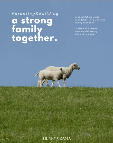 Parenting and Building a Strong Family Together | Henry Uzama