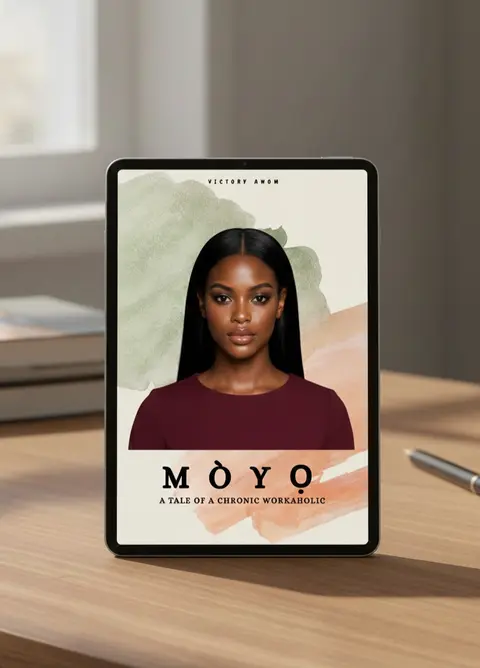 MÒYỌ: A TALE  OF A CHRONIC WORKAHOLIC copy